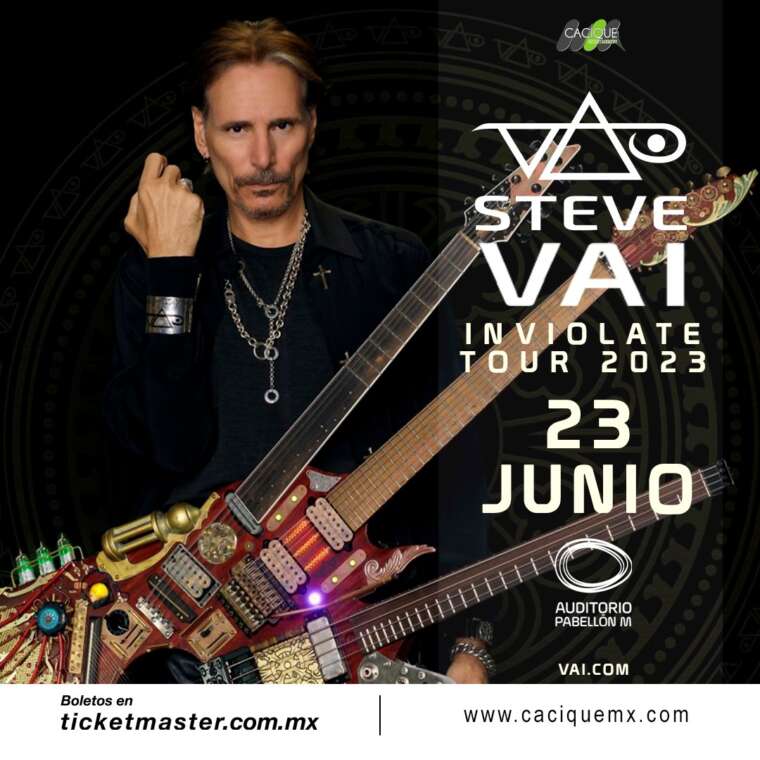 [Conciertos] - Steve Vai llegara a Monterrey en Inviolate Tour 2023 ...