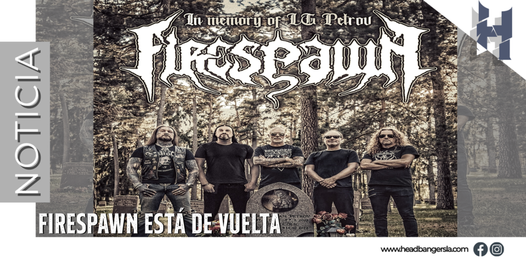 El Legado de L.G. Petrov en la vuelta de Firespawn » Headbangers ...